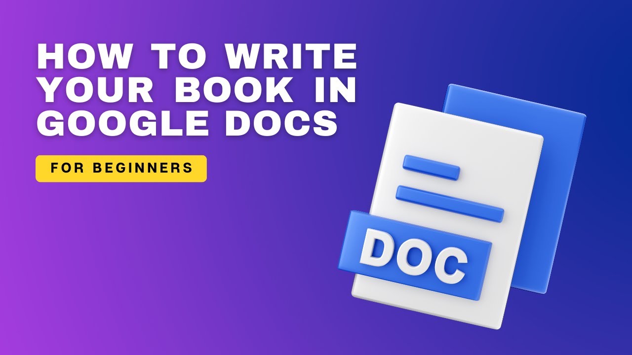 Write Your Book Like a Pro with Google Docs